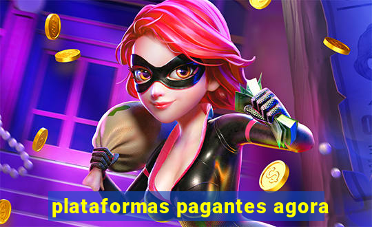 plataformas pagantes agora